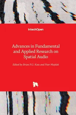 Avances en la investigación fundamental y aplicada del audio espacial - Advances in Fundamental and Applied Research on Spatial Audio