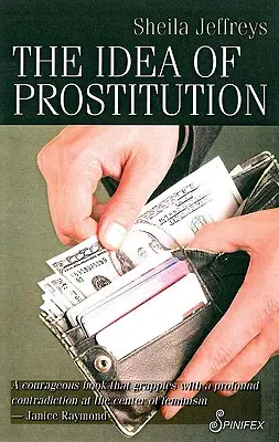 La idea de la prostitución - The Idea of Prostitution