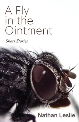 Una mosca en la pomada Relatos cortos - A Fly in the Ointment: Short Stories