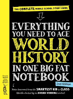 Everything You Need to Ace World History in One Big Fat Notebook, 2nd Edition: La guía completa de estudio para la escuela media - Everything You Need to Ace World History in One Big Fat Notebook, 2nd Edition: The Complete Middle School Study Guide