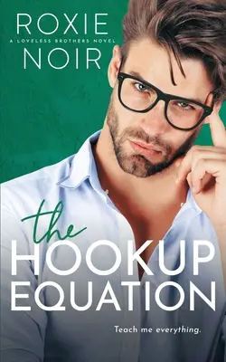 The Hookup Equation: Un romance entre profesor y estudiante - The Hookup Equation: A Professor / Student Romance