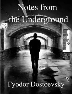 Notas del subsuelo - Notes from the Underground