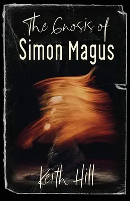 La gnosis de Simón el Mago - The Gnosis of Simon Magus