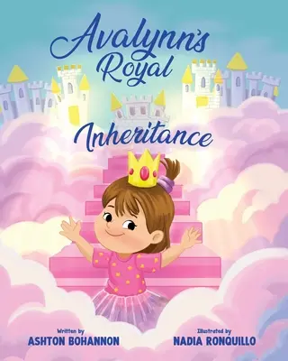 La herencia real de Avalynn - Avalynn's Royal Inheritance