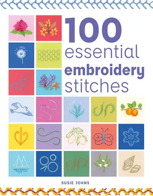 100 puntos de bordado esenciales - 100 Essential Embroidery Stitches