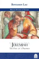 Jeremías: El destino de un profeta - Jeremiah: The Fate of a Prophet