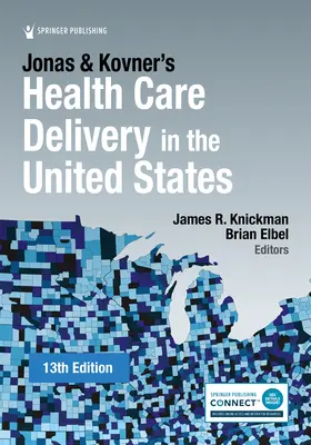 La prestación de asistencia sanitaria en Estados Unidos, de Jonas y Kovner - Jonas and Kovner's Health Care Delivery in the United States