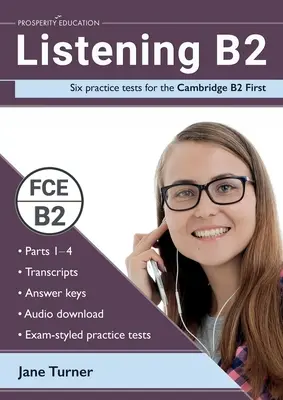 Listening B2: Seis pruebas prácticas para el Cambridge B2 First: Respuestas y audio incluidos - Listening B2: Six practice tests for the Cambridge B2 First: Answers and audio included