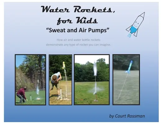 Cohetes de agua para niños - Water Rockets, for Kids