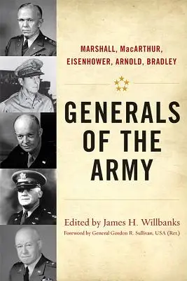 Generales del ejército: Marshall, Macarthur, Eisenhower, Arnold, Bradley - Generals of the Army: Marshall, Macarthur, Eisenhower, Arnold, Bradley