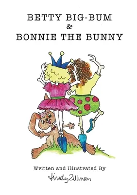 Betty Big-Bum y Bonnie la conejita - Betty Big-Bum & Bonnie The Bunny