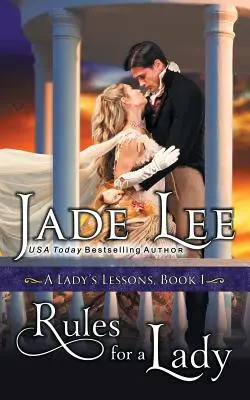 Reglas para una Dama (Lecciones de una Dama, Libro 1) - Rules for a Lady (A Lady's Lessons, Book 1)