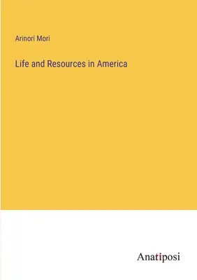 Vida y recursos en América - Life and Resources in America