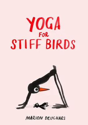 Yoga para pájaros tiesos - Yoga for Stiff Birds