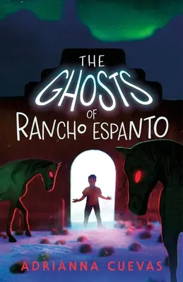 Los Fantasmas de Rancho Espanto - The Ghosts of Rancho Espanto