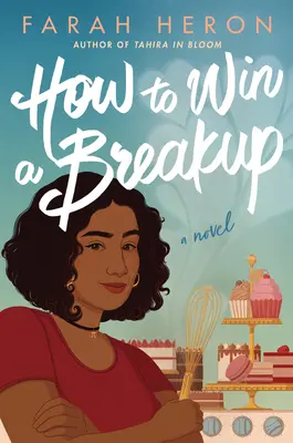 Cómo ganar una ruptura - How to Win a Breakup