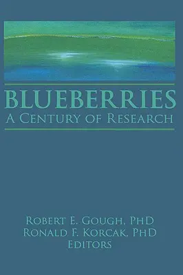 Los arándanos: Un siglo de investigación - Blueberries: A Century of Research