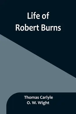 Vida de Robert Burns - Life of Robert Burns