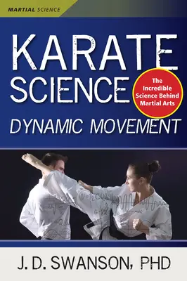 La Ciencia del Karate: Movimiento Dinámico - Karate Science: Dynamic Movement