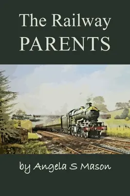 Los padres ferroviarios - The Railway Parents