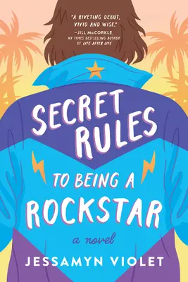 Reglas secretas para ser una estrella de rock - Secret Rules to Being a Rockstar