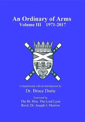 Un Ordinario de Armas vol. III 1971-2017 - An Ordinary of Arms vol. III 1971-2017