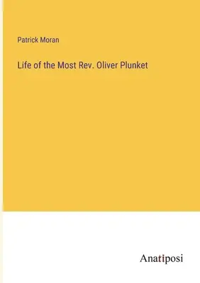 Vida del reverendo Oliver Plunket - Life of the Most Rev. Oliver Plunket