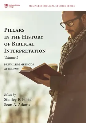 Pilares de la historia de la interpretación bíblica, volumen 2 - Pillars in the History of Biblical Interpretation, Volume 2