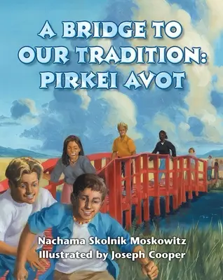 Un puente hacia nuestra tradición: Pirkei Avot - A Bridge to Our Tradition: Pirkei Avot