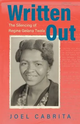 Written Out: El silenciamiento de Regina Gelana Twala - Written Out: The Silencing of Regina Gelana Twala