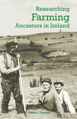 Búsqueda de antepasados agricultores en Irlanda - Researching Farming Ancestors in Ireland