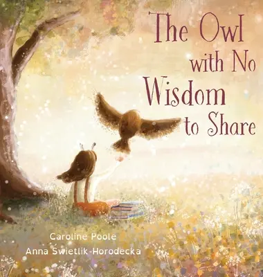 El búho sin sabiduría que compartir - The Owl with No Wisdom to Share