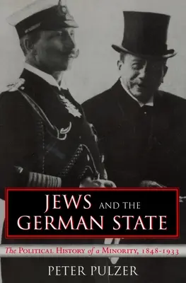 Los judíos y el Estado alemán: La historia política de una minoría, 1848-1933 - Jews and the German State: The Political History of a Minority, 1848-1933