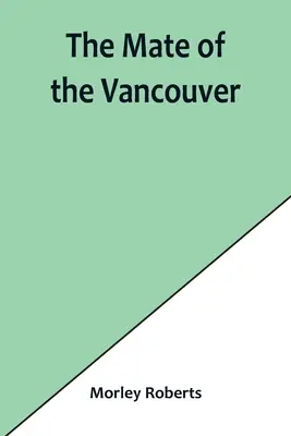El compañero del Vancouver - The mate of the Vancouver