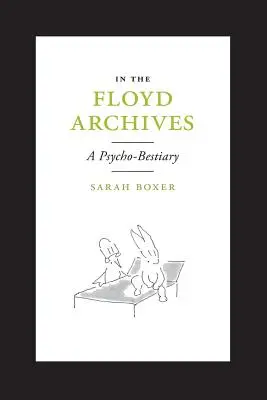 En los archivos Floyd: Un bestiario psicológico - In the Floyd Archives: A Psycho-Bestiary