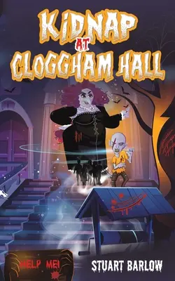 Secuestro en Cloggham Hall - Kidnap at Cloggham Hall