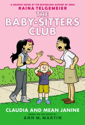 Claudia y la malvada Janine: Una novela gráfica (El club de las niñeras nº 4) - Claudia and Mean Janine: A Graphic Novel (the Baby-Sitters Club #4)