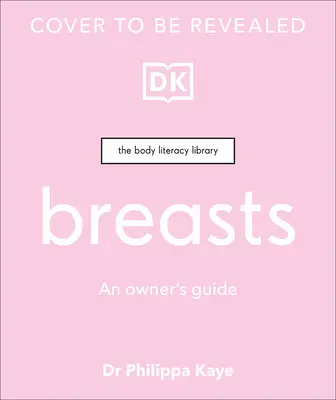 Senos: Guía del propietario - Breasts: An Owner's Guide