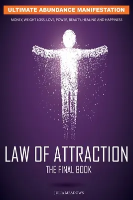 La Ley de la Atracción: La Clave Secreta Para Manifestar Negocios, Relaciones Y El Cambio De Vida Que Deseas - The Law of Attraction: The Secret Key To Manifesting Business, Relationships & The Change of Life You Desire