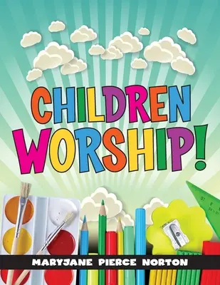 Los niños adoran - Children Worship!