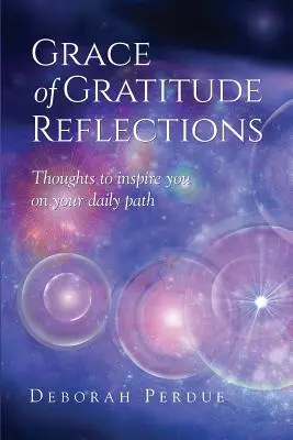 Reflexiones sobre la Gracia de la Gratitud - Grace of Gratitude Reflections