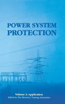 Protección de sistemas eléctricos: Aplicación - Power System Protection: Application