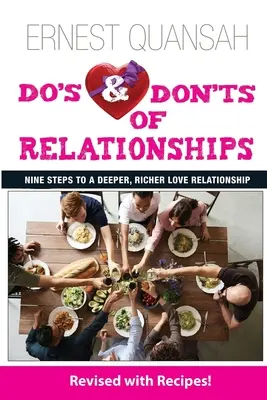 Qué hacer y qué no hacer en las relaciones: Nueve pasos hacia una relación amorosa más profunda y enriquecedora - Do's & Don'ts of Relationships: Nine Steps to a Deeper, Richer Love Relationship