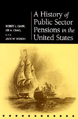 Historia de las pensiones del sector público en Estados Unidos - A History of Public Sector Pensions in the United States