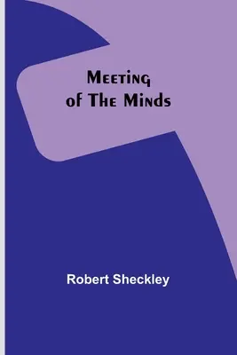 Encuentro de mentes - Meeting of the Minds