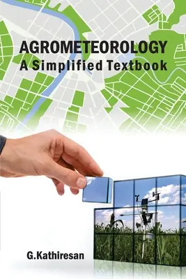 Agrometeorología: Un libro de texto simplificado - Agrometeorology: A Simplified Textbook