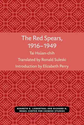 Las lanzas rojas, 1916-1949: Volumen 54 - The Red Spears, 1916-1949: Volume 54