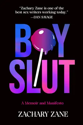 Boyslut: A Memoir and Manifesto