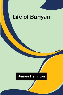 Vida de Bunyan - Life of Bunyan