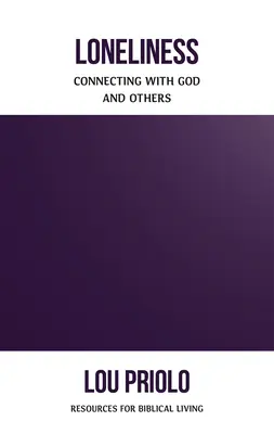 La soledad: Cómo conectar con Dios y con los demás - Loneliness: Connecting with God and Others